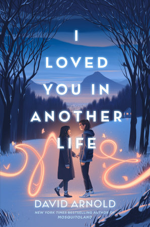 I Loved You in Another Life by David Arnold: 9780593524787 |  : Books