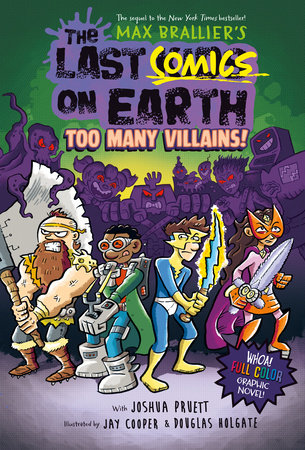 The Last Comics on Earth: Too Many Villains! by Max Brallier, Joshua  Pruett: 9780593526798 | : Books