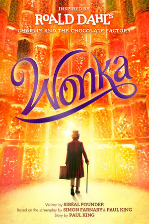 Wonka by Roald Dahl: 9780593528686