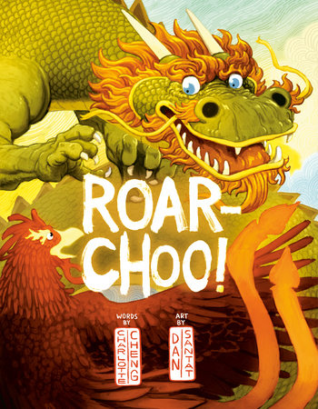 Roar-Choo! by Charlotte Cheng: 9780593531754 | PenguinRandomHouse.com: Books