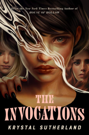 The Invocations by Krystal Sutherland: 9780593532263