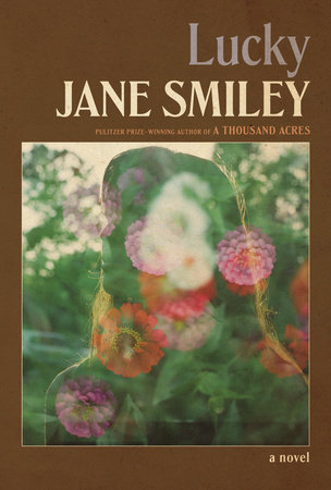 Lucky by Jane Smiley: 9780593535011