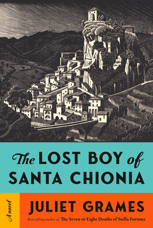 The Lost Boy of Santa Chionia by Juliet Grames: 9780593536179 | PenguinRandomHouse.com: Books