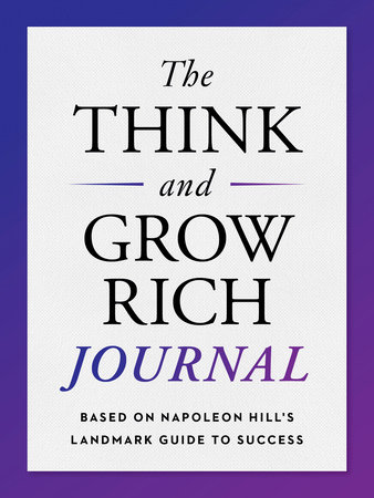 The Think and Grow Rich Journal by Napoleon Hill: 9780593538517 |  : Books