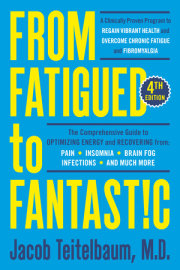 From Fatigued to Fantastic! Fourth Edition 