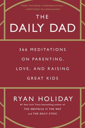 The Daily Dad by Ryan Holiday: 9780593539057