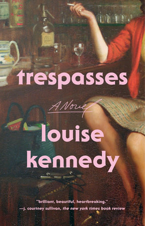 Trespasses by Louise Kennedy: 9780593540909