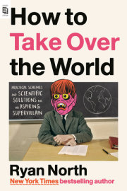 How to Take Over the World 
