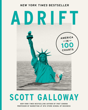 Adrift by Scott Galloway 9780593542408 PenguinRandomHouse