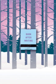 Burn After Writing (Snowy Forest) 