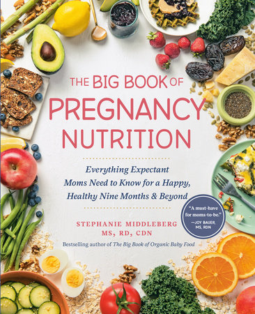 The Big Book of Pregnancy Nutrition by Stephanie Middleberg, MS RD CDN:  9780593543450 | : Books