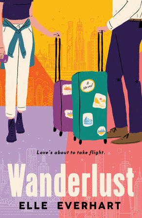 Wanderlust by Elle Everhart: 9780593545089 | PenguinRandomHouse ...