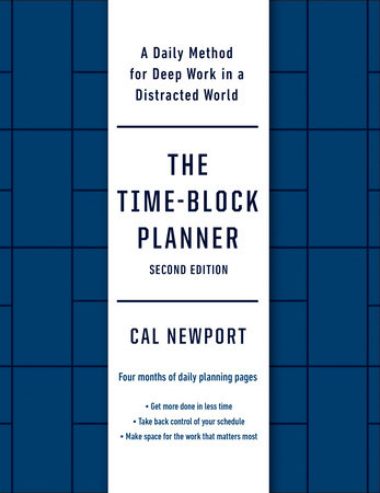 The Time-Block Planner (Second Edition) by Cal Newport: 9780593545393