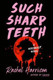 Such Sharp Teeth 