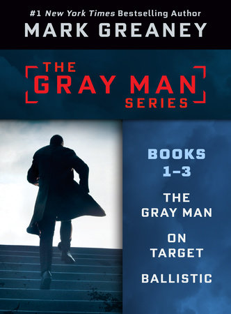 Mark Greaney's Gray Man Series: Books 1-3 by Mark Greaney: 9780593546390