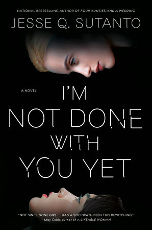 I'm Not Done with You Yet by Jesse Q. Sutanto: 9780593546918 |  : Books