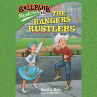Cover of Ballpark Mysteries #12: The Rangers Rustlers cover