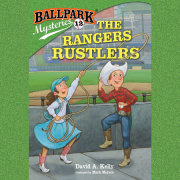 Ballpark Mysteries #12: The Rangers Rustlers 