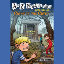 A to Z Mysteries Super Edition #13: Crime in the Crypt Cover