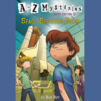 Cover of A to Z Mysteries Super Edition #12: Space Shuttle Scam cover