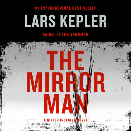 The Mirror Man by Lars Kepler, Alexandra Coelho Ahndoril & Alexander Ahndoril