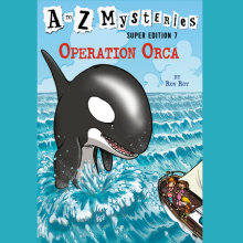 A to Z Mysteries Super Edition #7: Operation Orca Cover