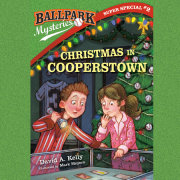 Ballpark Mysteries Super Special #2: Christmas in Cooperstown