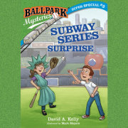 Ballpark Mysteries Super Special #3: Subway Series Surprise