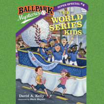 Ballpark Mysteries Super Special #4: The World Series Kids Cover