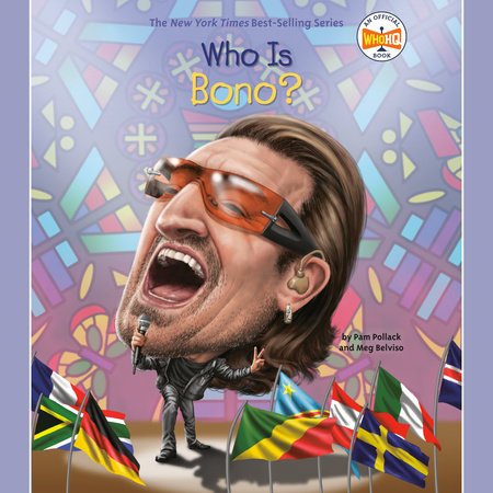 Who Is Bono? by Pam Pollack, Meg Belviso & Who HQ