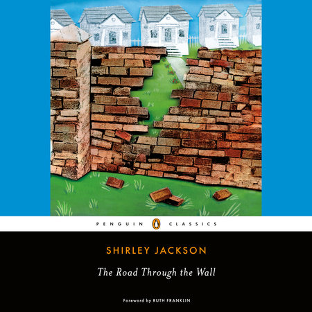 The Road Through the Wall by Shirley Jackson