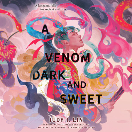 A Venom Dark and Sweet by Judy I. Lin: 9780593556528