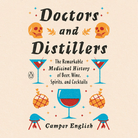 Doctors and Distillers by Camper English