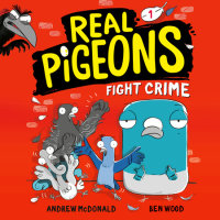 Cover of Real Pigeons Fight Crime (Book 1) cover