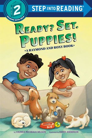 Ready? Set. Puppies! (Raymond and Roxy) by Vaunda Micheaux Nelson:  9780593563779