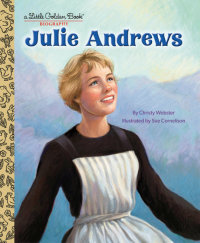 Book cover for Julie Andrews: A Little Golden Book Biography