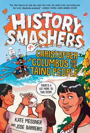 History Smashers: Christopher Columbus and the Taino People