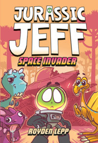 Cover of Jurassic Jeff: Space Invader (Jurassic Jeff Book 1) cover