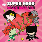 Super Hero Valentine's Day! (DC Justice League) 