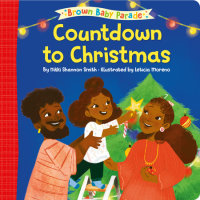 Book cover for Countdown to Christmas: A Brown Baby Parade Book