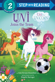 Uni Joins the Team (Uni the Unicorn) 