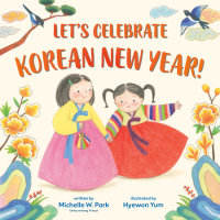 Cover of Let\'s Celebrate Korean New Year!