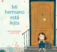Cover of Mi hermano está lejos (My Brother is Away Spanish Edition)