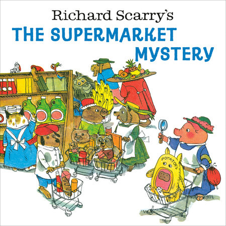 Richard Scarry's The Supermarket Mystery by Richard Scarry: 9780593569719 |  : Books