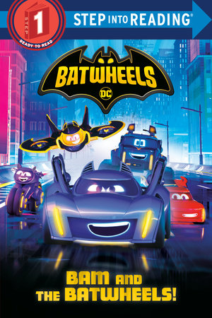 Cover of Bam and the Batwheels! (DC Batman: Batwheels)