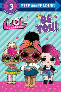 Book cover for Be You! (L.O.L. Surprise!)