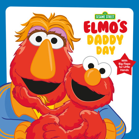 Elmo's Daddy Day (Sesame Street) by Andrea Posner-Sanchez: 9780593572030 |  : Books