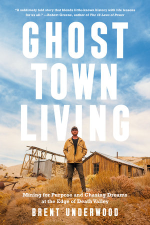 Ghost Town Living by Brent Underwood: 9780593578445