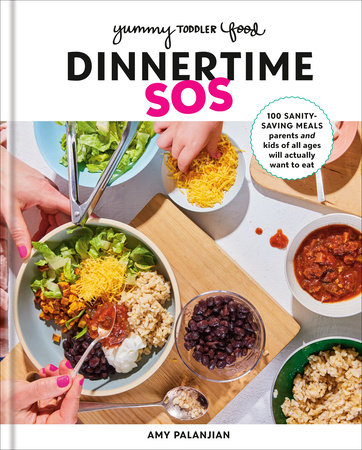 Yummy Toddler Food: Dinnertime SOS by Amy Palanjian: 9780593578506 |  : Books