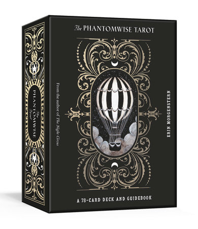 The Phantomwise Tarot Erin Morgenstern: 9780593579114 | PenguinRandomHouse.com: Books